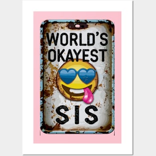 "Groovy Sis Vibes: Okayest Edition" - Funny Sister Family Viral Posters and Art